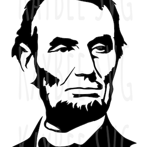 President Abraham Lincoln Portrait SVG PNG JPG Clipart Digital Cut File Download for Cricut Silhouette Sublimation - Commercial Use