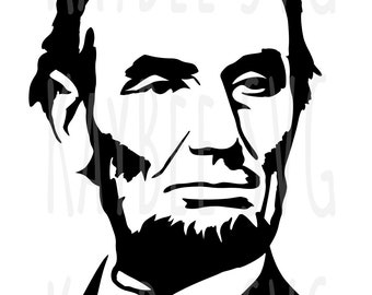 President Abraham Lincoln Portrait SVG PNG JPG Clipart Digital Cut File Download for Cricut Silhouette Sublimation - Commercial Use