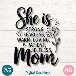 She Is Mom SVG PNG Motivational Floral Line Art Quote for Mother's Day | Cut Files for Cricut, Silhouette, Sublimation, Laser Engraving