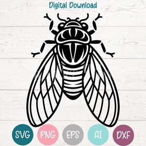 May include: Black and white cicada insect design with detailed wings and body. The image includes the text "Digital Download" at the top and file type icons at the bottom: SVG, PNG, EPS, AI, and DXF.