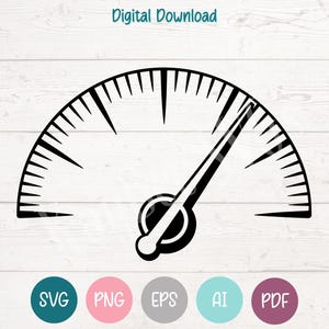 May include: Black speedometer graphic with a needle pointing to the right. The text "Digital Download" is at the top. Below the speedometer are the letters SVG, PNG, EPS, AI, and PDF in colored circles.