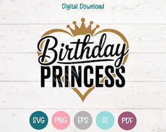 Birthday Princess SVG PNG Clipart Cut Files for Cricut, Silhouette, Laser Engraving, Sublimation (Digital)