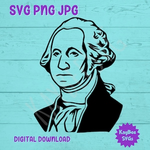 Portrait du président George Washington SVG PNG JPG Clipart fichier numérique coupé Télécharger pour Cricut Silhouette Sublimation Art - usage commercial