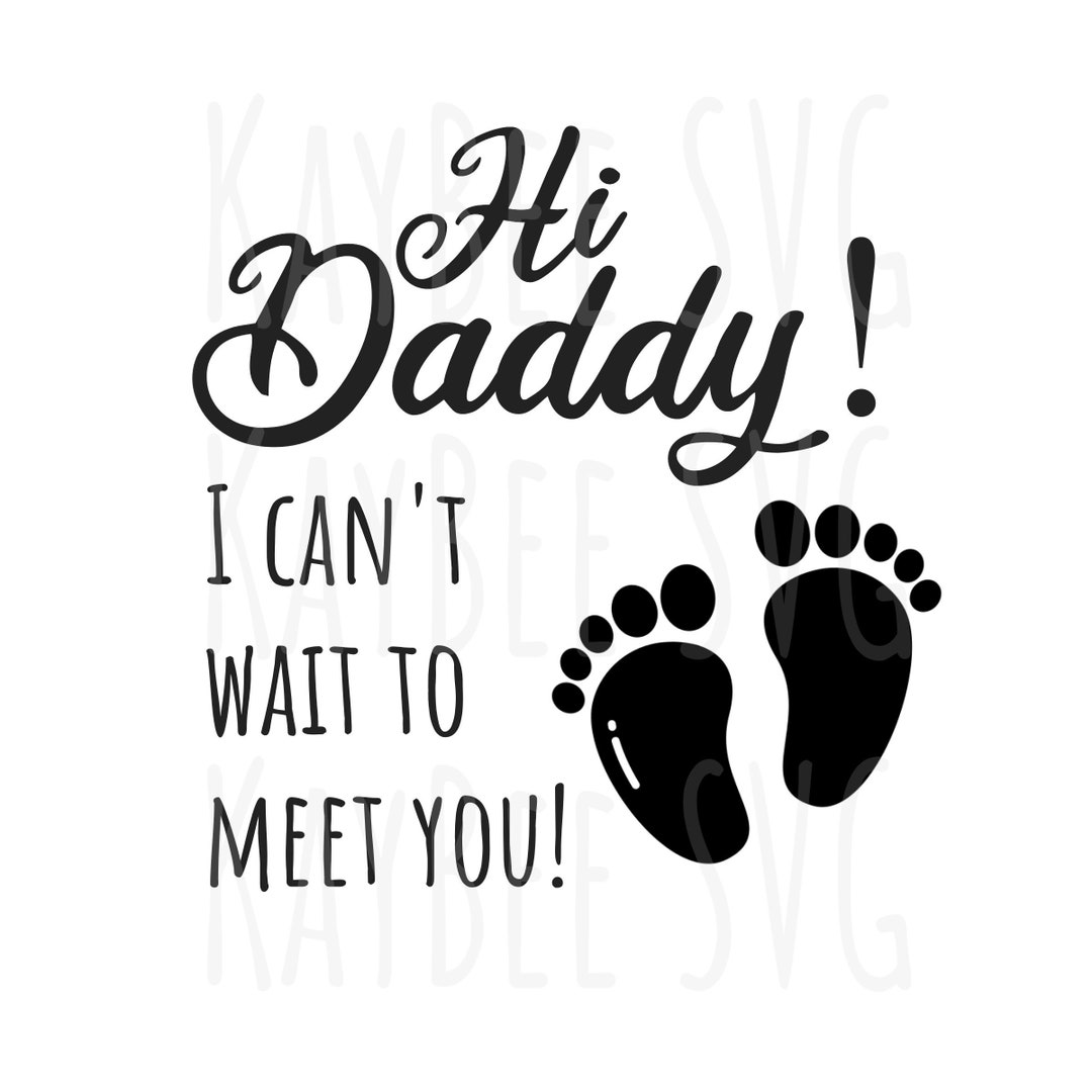 hi-daddy-birth-pregnancy-announcement-svg-png-jpg-clipart-digital-cut