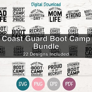 May include: A digital download bundle featuring 22 Coast Guard Boot Camp designs. The designs include phrases like "Dad Life," "Mom Life," "Strong," and "Survivor." The bundle also includes file formats: SVG, PNG, EPS, and PDF.