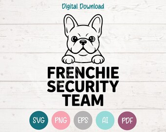 Équipe de sécurité Frenchie - Fichiers de découpe clipart SVG et PNG de bouledogue français pour Cricut, Silhouette et gravure