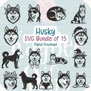 Siberian Husky SVG Bundle of 15 Designs - Cut Files for Cricut, Silhouette, Sublimation, Laser Engraving, Printable, Commercial Use Clipart