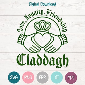 May include: Green Claddagh design with a heart, crown, and hands, surrounded by the words "Love, Loyalty, Friendship." The word "Claddagh" is below the design. Digital download options are shown.