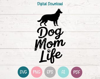 Chien maman vie SVG PNG Clipart coupe fichiers pour Cricut, Silhouette, gravure, sublimation (numérique)