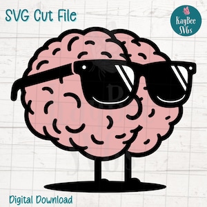 May include: A pink brain wearing black sunglasses, with black legs and a black base. The image includes the text "SVG Cut File" and "Digital Download". A logo with the text "KayBee SVGs" is in the upper right corner.