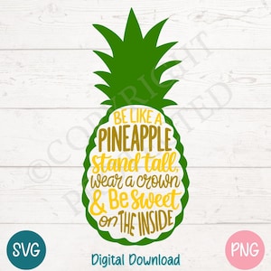 Sé como una piña SVG PNG, cita inspiradora, tipografía tropical, imágenes prediseñadas para camisetas y sublimación, archivos de corte para Cricut, Silhouette