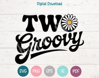 Two Groovy 2nd Birthday SVG, Retro Daisy Cut File (Digital)