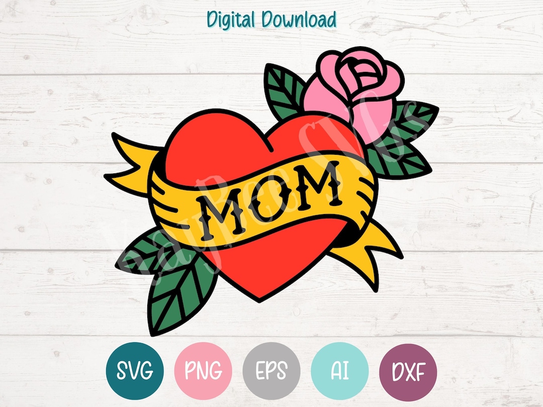 Mom Heart Tattoo SVG PNG Cut Files for Cricut, Silhouette Digital ...