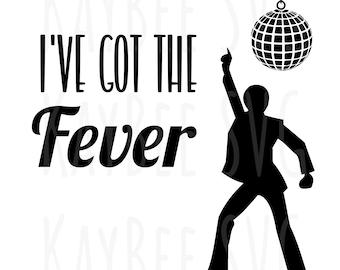I've Got The Fever - Saturday Night Disco Dance Ball SVG PNG JPG Clipart Digital Cut File Download for Cricut Silhouette - Commercial Use