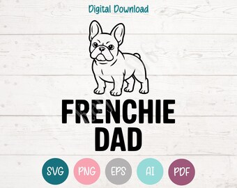 Papa Bouledogue Français - Fichiers de découpe SVG et PNG pour Cricut, Silhouette, gravure et sublimation