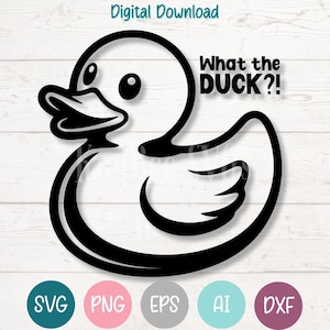 Funny Rubber Duck SVG PNG Cut Files for Cricut, Silhouette, Laser Engraving, Sublimation Printable, Commercial Use Clipart - What the Duck