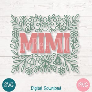 Mimi SVG PNG Floral Abuela Regalo Botánico Tipografía Diseño / Archivos de corte para Cricut, Silhouette, Sublimación, Grabado láser, Impresión
