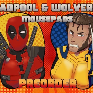 May include: Two round mousepads featuring Deadpool and Wolverine. Deadpool is wearing his red and black suit and holding a katana. Wolverine is wearing his yellow and blue costume and has his claws out. The background is a red and yellow comic book style pattern. The text "PREORDER" is in the center of the image.