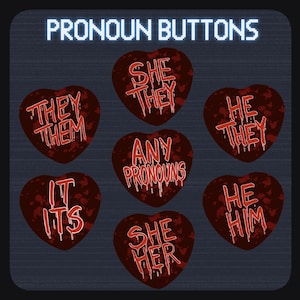 Puede incluir: Una colección de siete botones en forma de corazón con un fondo rojo oscuro salpicado de sangre. Cada botón presenta texto blanco con un efecto de goteo que muestra varios pronombres: THEY THEM, SHE THEY, HE THEY, ANY PRONOUNS, IT ITS, HE HIM y SHE HER.