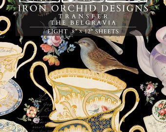 Belgravia IOD Transfer | 8 Sheet 8"x12" Decor Transfer by Iron Orchid Designs | Vintage Teacups, Florals & Cottage Style Designs