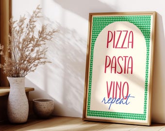 Pizza, Pasta, Vino – Repeat | Italian Food | Instant Download | Printable Poster