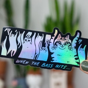 When the bass hits | Holographic Vinyl Stickers with illustration of cats raving for your water bottle, car, Laptop or as gift for DJs