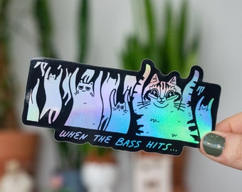 When the bass hits | Holographic Vinyl Stickers with illustration of cats raving for your water bottle, car, Laptop or as gift for DJs