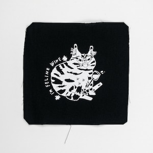 Sew-On Patch: I'm feline wine | Cat Patch, Screen Printed, for Jackets, for Backpack, Black Canvas, Punk Patch, Witchy Patch, Cat Patch