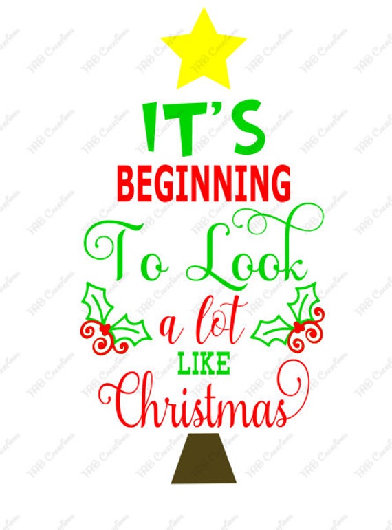 Download Free It S Beginning To Look A Lot Like Christmas Svg Eps Etsy SVG DXF Cut File