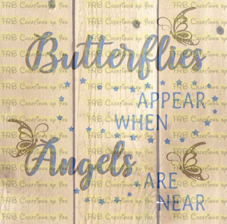 Free Free 184 Butterflies Appear When Angels Are Near Svg SVG PNG EPS DXF File