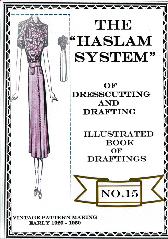 The Haslam System of Dresscutting No.15 1930's 