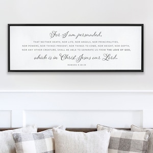 For I Am Persuaded | Scripture Sign | Christian Wall Decor | Bible Verse Wall Art Sign | Romans 8:38-39 | Scripture Sign With Frame Options