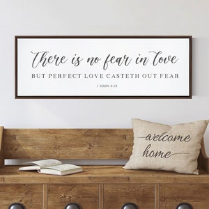 There Is NO FEAR in Love | Scripture Sign | Scripture Wall Art | | Large Home Bible Verse Sign With Frame Options | John 14:1-3