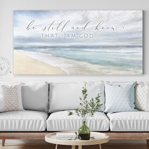 Be Still And Know That I Am God Coastal Canvas Wall Art, | Christian Wall Art | Coastal Beach Painting | Beach Coastal Wall Art | Farmhouse