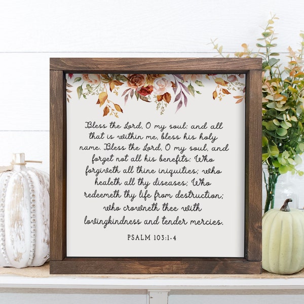 Bless The Lord O My Soul, Thanksgiving, Autumn Farmhouse décor, digital sign, Fall Décor - Psalm 103:1-4 Christian Wall Art, printable