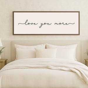Love You More Wood Sign | Master bedroom | Farmhouse Wood Sign | Bedroom Room Wall Art | Family Room Wall Art | Love you more wood sign