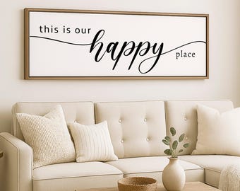This Is OUR HAPPY PLACE Sign Farmhouse | Family Room decor | framed Wood Sign | Family Room Sign | This Is Our Happy Place | Farmhouse Sign