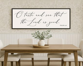 O Taste and See that The Lord He is Good | Wood Sign Farmhouse | Christian home decor | framed wood sign | Living Room Sign | Psalm 34:8