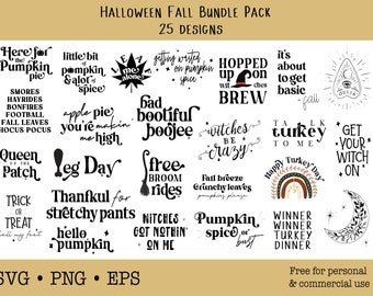 May include: A digital design bundle with 25 Halloween and Fall-themed designs. The designs include phrases like "Here for the Pumpkin Pie," "Happy Turkey Day," and "Witches Be Crazy." The bundle is available in SVG, PNG, and EPS formats.