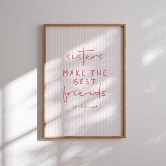 Girls Room Decor, Sisters Make the Best Friends Print, Shared Kids Room, Sisters Wall Art, Siblings Print, Nursery Print, Personalised gift