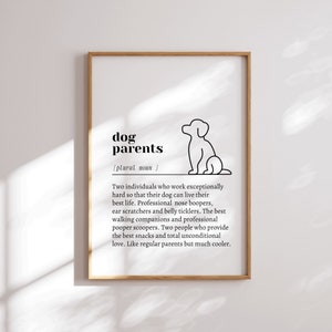 Dog Parents Definition Print,Gift Idea for Dog Parents, Dog Loving Friend Gift Idea, Dog Mum Gift, Dog lover Gift, Dog Sitter Gift