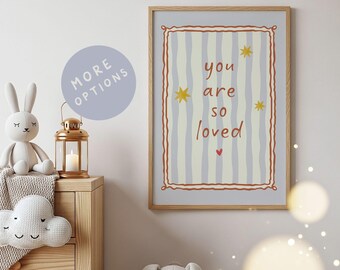 You are so Loved, Nursery Quote Print, Modern Prints, Toddler Bedroom, Playroom Decor