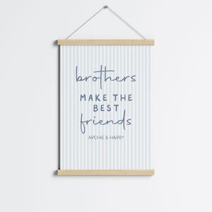 Boys Room Decor, Brothers Make the Best Friends Print, Shared Kids Room, Brothers Wall Art, Siblings Print, Nursery Print, Personalised gift