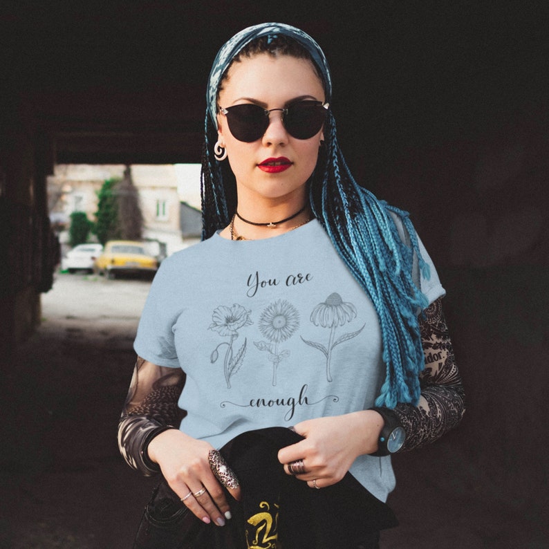 You Are Enough Shirt Mental Wellness Shirt Love Yourself Shirt