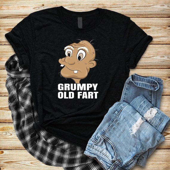 grumpy old fart t shirt