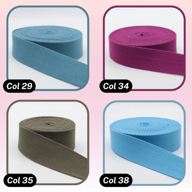May include: Four spools of colorful canvas webbing are displayed, each in a different shade. The colors include teal, magenta, olive green, and light blue. Each spool is labeled with a color code, such as "Col 29" and "Col 34".