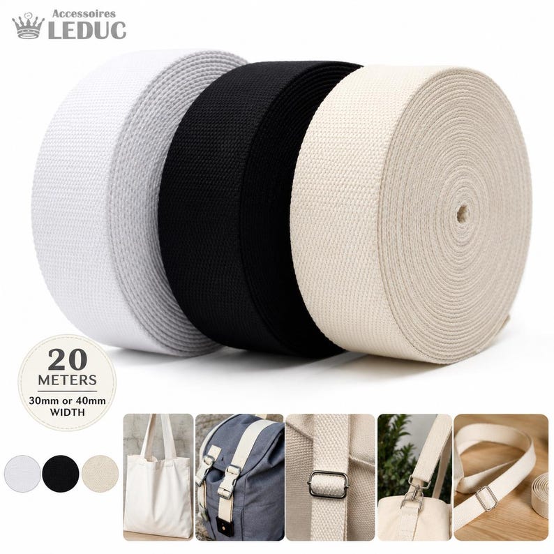 May include: Spools of white, black, and beige webbing. The image shows the webbing in rolls, with a label indicating 20 meters of material and a width of 30mm or 40mm. Additional images show the webbing used for bag straps.