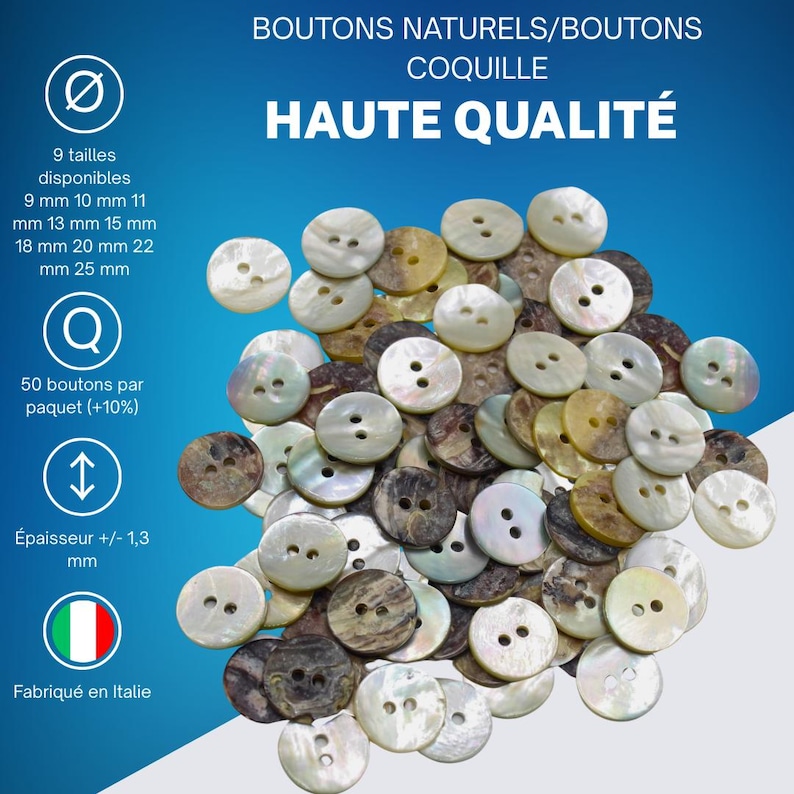 Puede incluir: Un conjunto de botones de concha natural de varios tama&ntilde;os, de 9 mm a 25 mm de di&aacute;metro. Los botones redondos con dos agujeros tienen un brillo nacarado. El texto "HAUTE QUALIT&Eacute;" es visible.