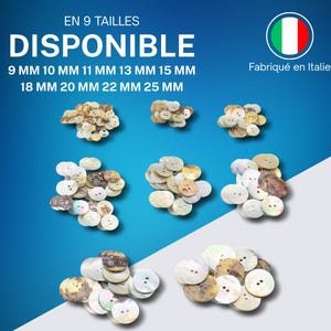 Puede incluir: Una colecci&oacute;n de botones redondos de concha en varios tama&ntilde;os, sobre un fondo azul. El texto "EN 9 TAILLES DISPONIBLE" es visible, junto con las medidas en mil&iacute;metros. La bandera italiana y el texto "Fabriqu&eacute; en Italie" tambi&eacute;n est&aacute;n presentes.