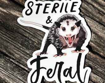 Sterile and Feral Opossum Sticker | Childfree Vinyl Decal